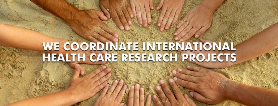 We coordinate international health care research projects